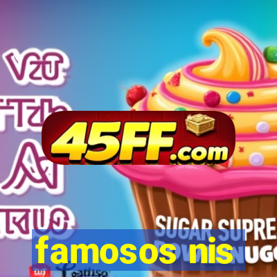 famosos nis